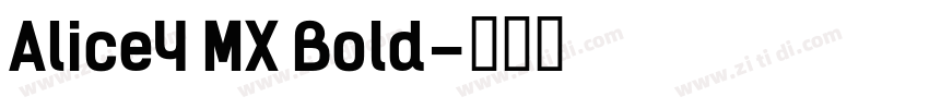Alice4 MX Bold字体转换